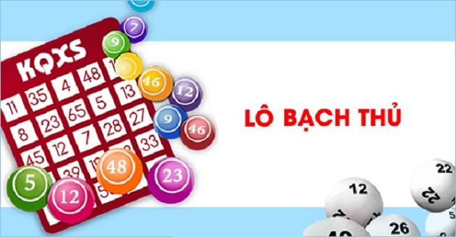 Bỏ túi ngay các cách bắt lô bạch thủ chính xác nhất